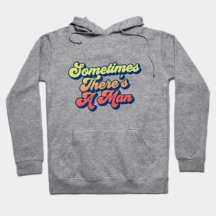Sometimes There's A Man The Stranger Funny Big Lebowski Quote Hoodie